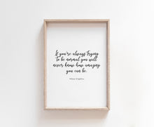 Afbeelding in Gallery-weergave laden, MAYA ANGELOU II Quote
